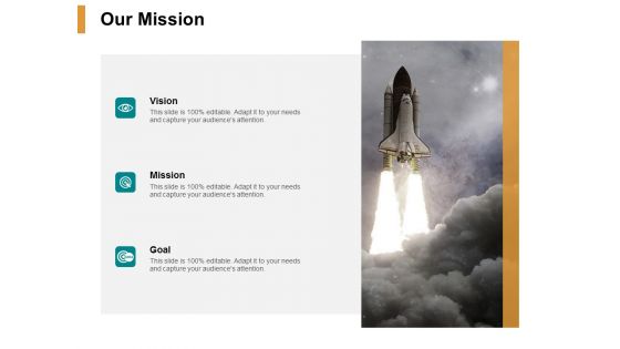 Our Mission Goal Ppt PowerPoint Presentation Inspiration Information