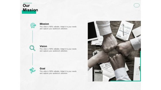 Our Mission Goal Ppt PowerPoint Presentation Outline Information