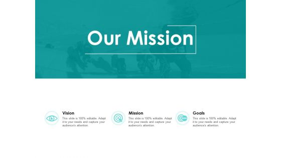 Our Mission Goal Ppt PowerPoint Presentation Summary Portfolio Our Mission Goal Ppt PowerPoint Presentation Summary Portfolio