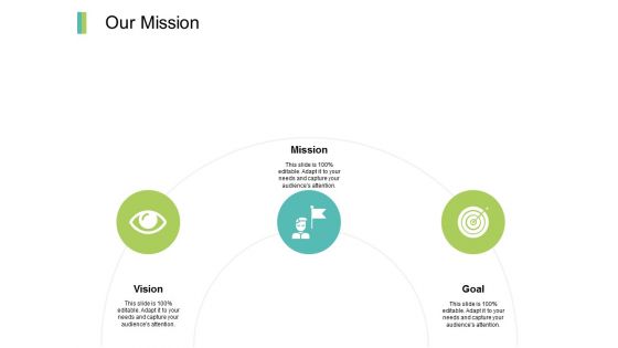 Our Mission Goal Vision Ppt PowerPoint Presentation Ideas Graphics Example