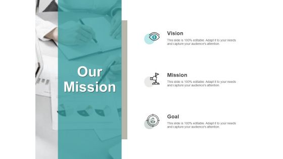 Our Mission Goal Vision Ppt PowerPoint Presentation Model Layout Ideas