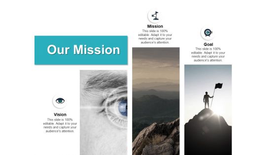 Our Mission Goal Vision Ppt PowerPoint Presentation Show