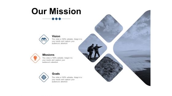 Our Mission Goals Vision Ppt PowerPoint Presentation Show Design Inspiration