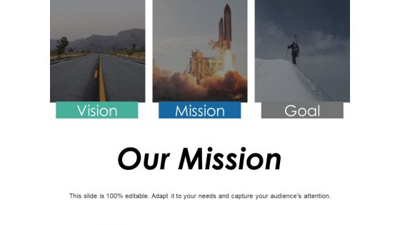 Our Mission Ppt PowerPoint Presentation File Graphics Template