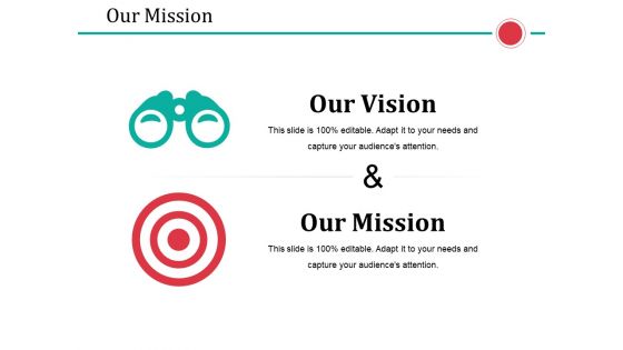 Our Mission Ppt PowerPoint Presentation Gallery Portfolio Our Mission Ppt PowerPoint Presentation Gallery Portfolio