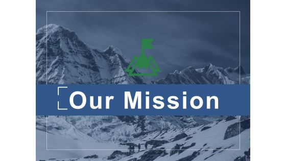 Our Mission Ppt PowerPoint Presentation Ideas Graphics Template