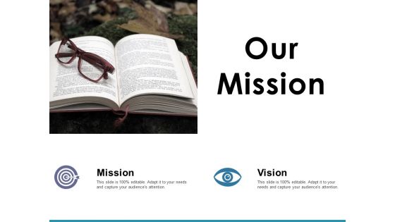 Our Mission Ppt PowerPoint Presentation Pictures Graphics Design