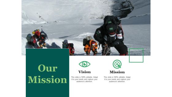 Our Mission Ppt PowerPoint Presentation Show Slides