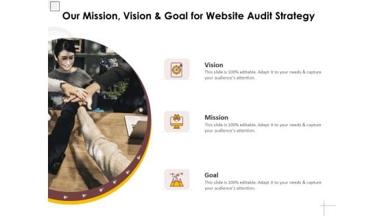 Our Mission Vision And Goal For Website Audit Strategy Ppt PowerPoint Presentation Inspiration Layout Ideas PDF