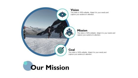 Our Mission Vision Goal Ppt PowerPoint Presentation Examples