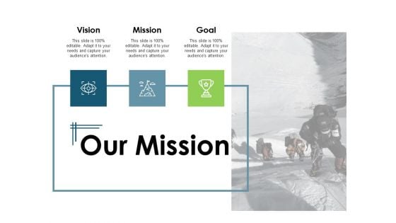 Our Mission Vision Goal Ppt PowerPoint Presentation File Pictures