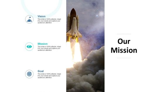 Our Mission Vision Goal Ppt PowerPoint Presentation Gallery Ideas