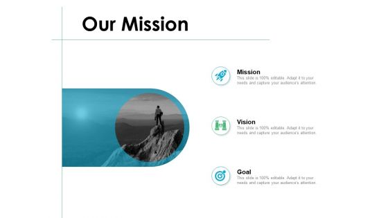 Our Mission Vision Goal Ppt PowerPoint Presentation Gallery Model