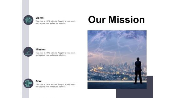 Our Mission Vision Goal Ppt PowerPoint Presentation Gallery Visual Aids