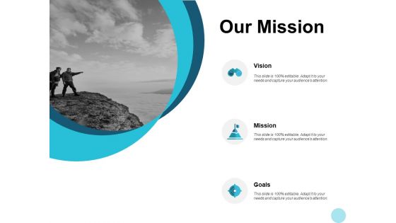 Our Mission Vision Goal Ppt PowerPoint Presentation Icon Background Designs