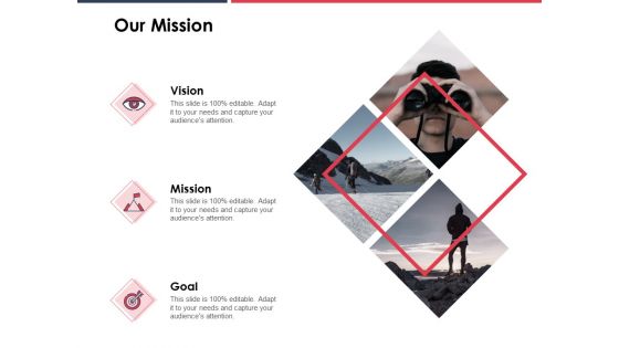 Our Mission Vision Goal Ppt PowerPoint Presentation Icon Design Templates