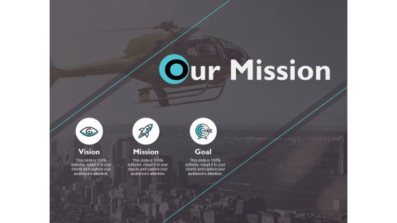 Our Mission Vision Goal Ppt PowerPoint Presentation Ideas Infographics