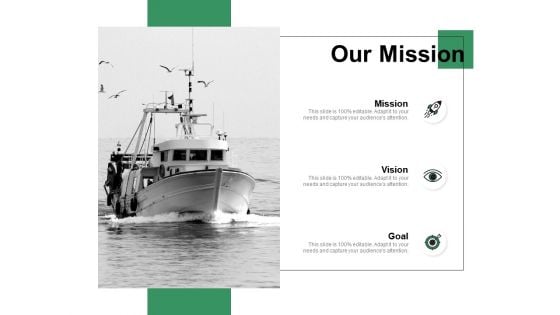 Our Mission Vision Goal Ppt PowerPoint Presentation Inspiration Outline