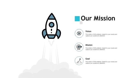 Our Mission Vision Goal Ppt PowerPoint Presentation Outline Example