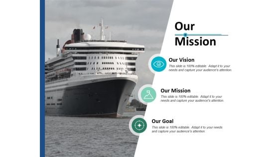 Our Mission Vision Goal Ppt PowerPoint Presentation Outline Graphics Tutorials