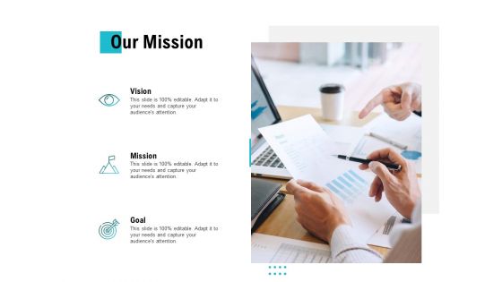 Our Mission Vision Goal Ppt PowerPoint Presentation Outline Ideas