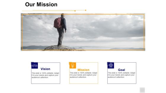 Our Mission Vision Goal Ppt PowerPoint Presentation Pictures Icons