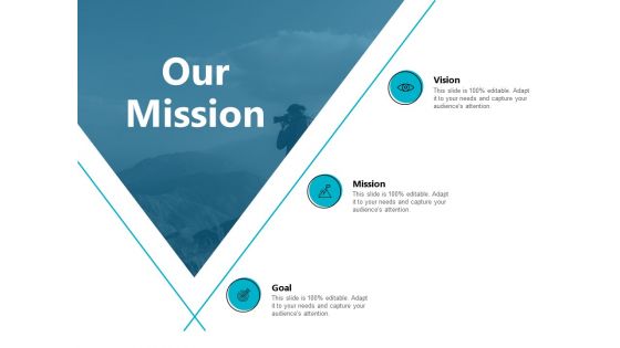 Our Mission Vision Goal Ppt PowerPoint Presentation Professional Templates
