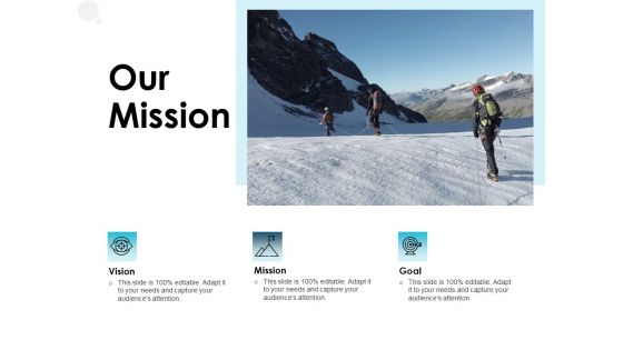 Our Mission Vision Goal Ppt PowerPoint Presentation Styles Example File