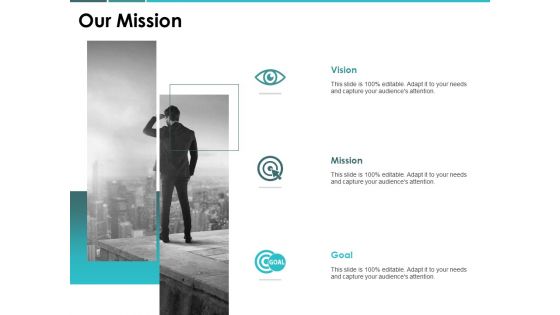 Our Mission Vision Goal Ppt PowerPoint Presentation Styles Outfit