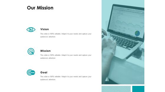 Our Mission Vision Goal Ppt Powerpoint Presentation Styles Show