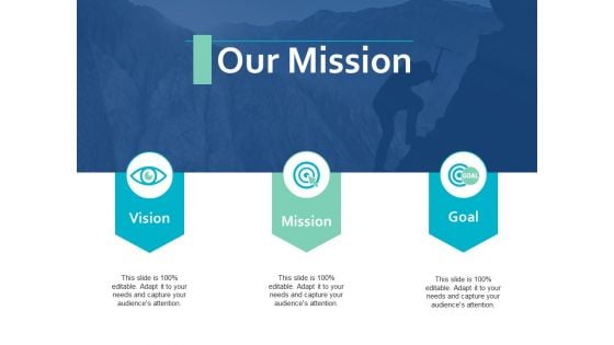 Our Mission Vision Goal Ppt PowerPoint Presentation Summary Smartart