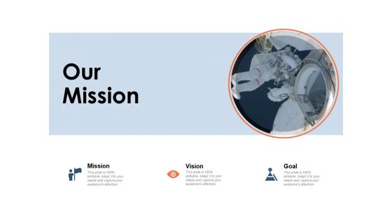 Our Mission Vision Goal Ppt PowerPoint Presentation Visual Aids Infographic Template