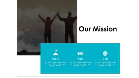 Our Mission Vision Goal Ppt PowerPoint Presentation Visual Aids Styles