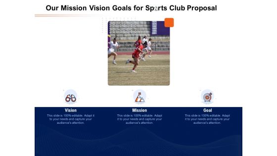 Our Mission Vision Goals For Sports Club Proposal Ppt PowerPoint Presentation Icon Example Topics PDF