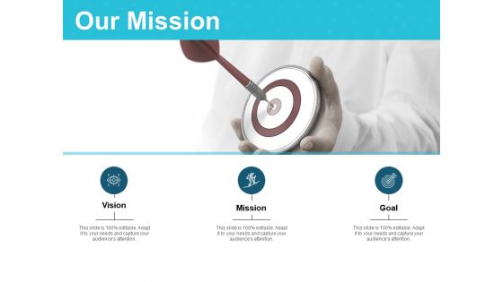 Our Mission Vision Goals Ppt PowerPoint Presentation Icon Graphics