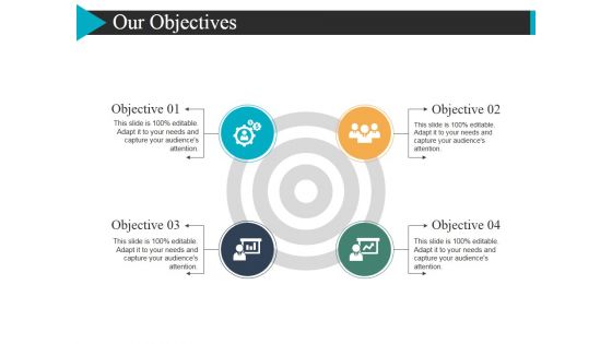 Our Objectives Ppt PowerPoint Presentation Gallery Ideas Our Objectives Ppt PowerPoint Presentation Gallery Ideas