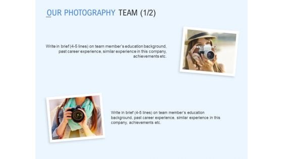 Our Photography Team Marketing Ppt PowerPoint Presentation Summary Pictures