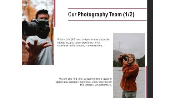 Our Photography Team Technology Planning Ppt PowerPoint Presentation Professional Objects