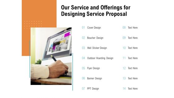 Our Service And Offerings For Designing Service Proposal Ppt PowerPoint Presentation Layouts Infographic Template