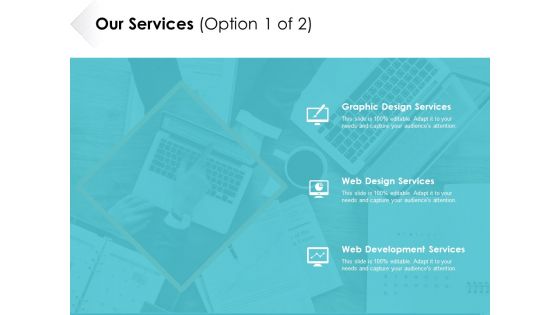 Our Services Option 1 Of 2 Ppt PowerPoint Presentation Styles Smartart Our Services Option 1 Of 2 Ppt PowerPoint Presentation Styles Smartart