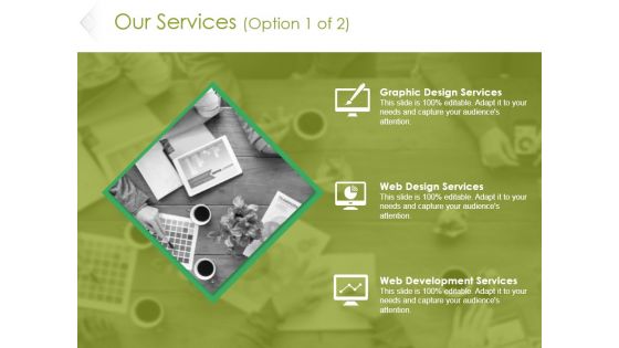 Our Services Template 1 Ppt PowerPoint Presentation Infographic Template Mockup