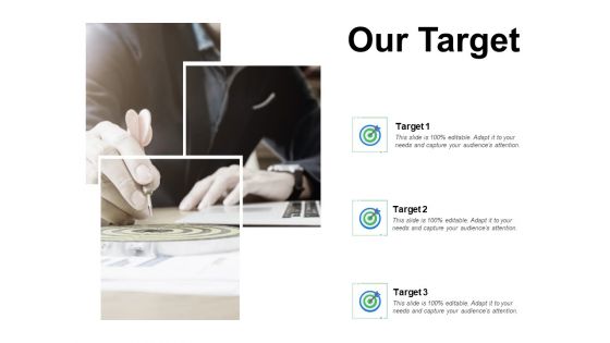 Our Target And Goals Ppt PowerPoint Presentation Diagrams