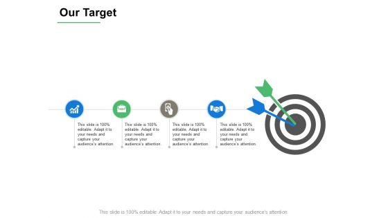 Our Target And Goals Ppt PowerPoint Presentation Infographics Background Designs