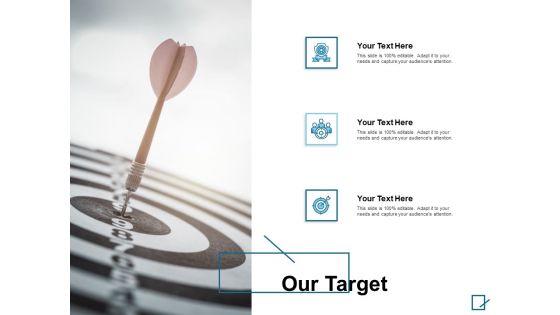 Our Target Arows Ppt PowerPoint Presentation Show Graphics Tutorials