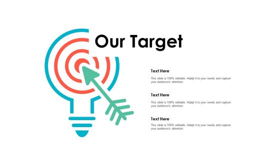 Our Target Arrow Goal Ppt PowerPoint Presentation File Influencers Our Target Arrow Goal Ppt PowerPoint Presentation File Influencers