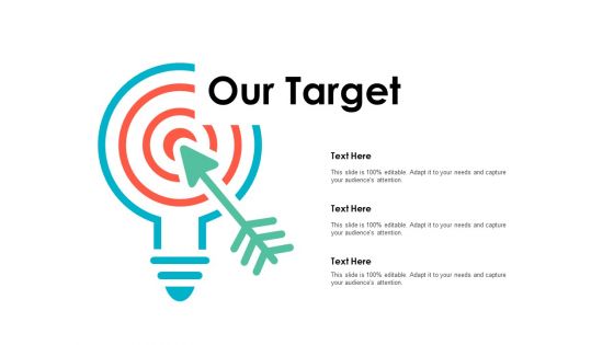 Our Target Arrow Goal Ppt PowerPoint Presentation File Influencers