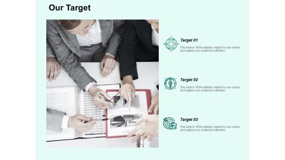 Our Target Arrow Goal Ppt PowerPoint Presentation Model Slides