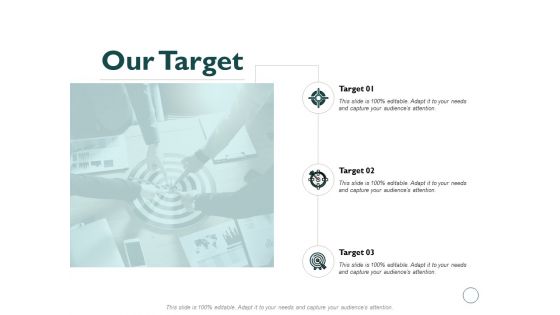 Our Target Arrow Ppt PowerPoint Presentation Gallery Deck Our Target Arrow Ppt PowerPoint Presentation Gallery Deck