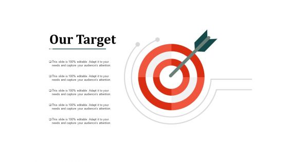 Our Target Arrow Ppt Powerpoint Presentation Inspiration Icon Ppt Powerpoint Presentation Portfolio Graphics Tutorials