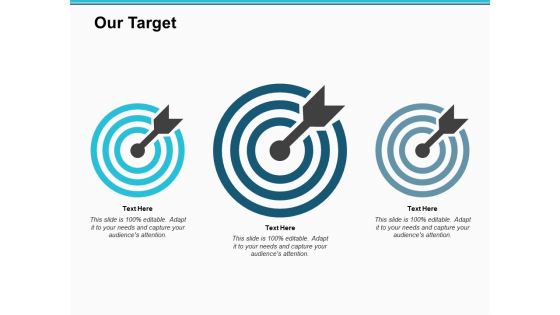 Our Target Arrow Ppt PowerPoint Presentation Slides Gridlines